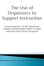 Leader’s Guide & Power Point Presentation: The Use of Organizers to Support Instruction